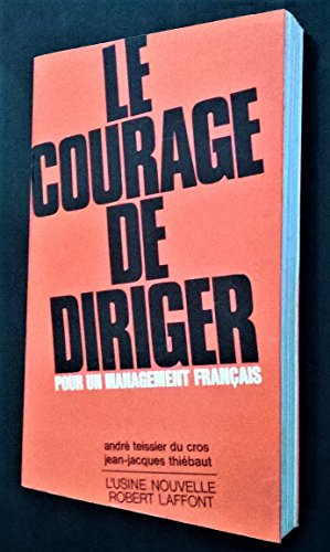 le courage de diriger.