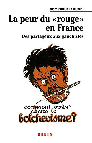 La peur du rouge : des partageux aux gauchistes