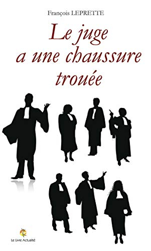 Le juge a une chaussure trouée