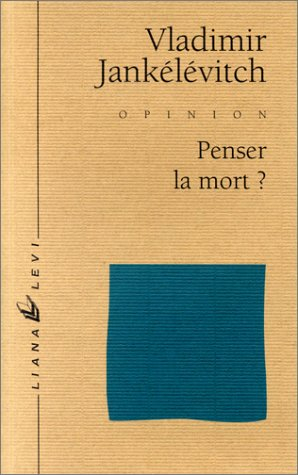 Penser la mort ?
