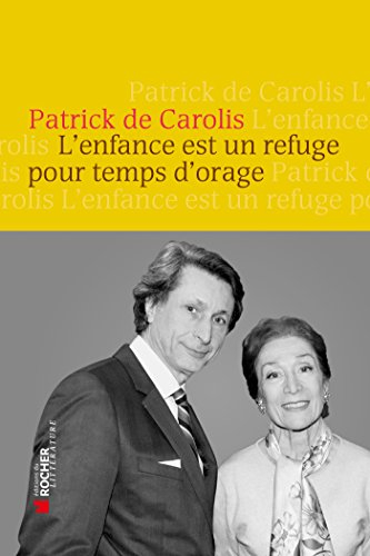 L'enfance est un refuge pour temps d'orage