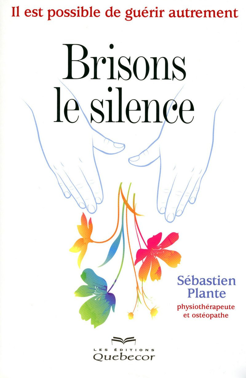 Brisons le silence : il est possible de guérir autrement
