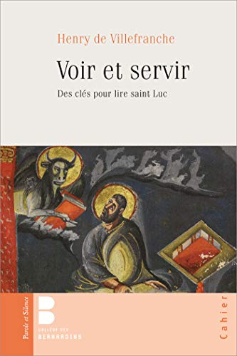 Voir et servir : des clés pour lire saint Luc