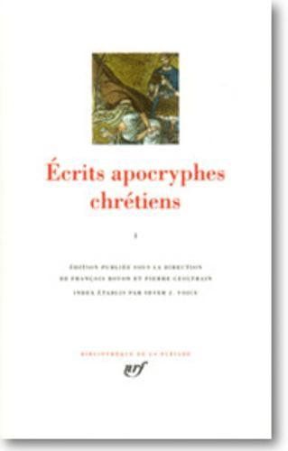 Ecrits apocryphes chrétiens. Vol. 1