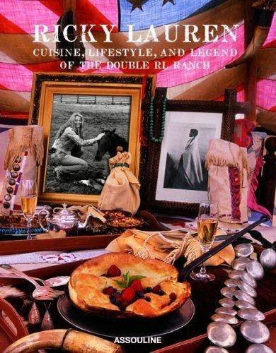 Cuisine, lifestyle and legend of the Double RL Ranch