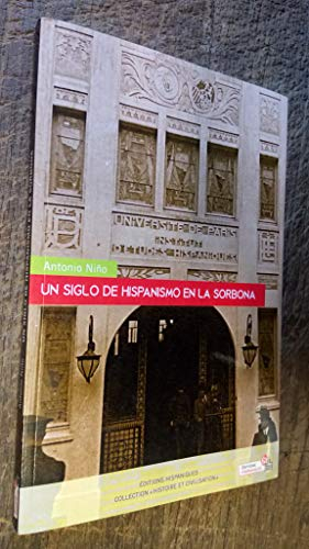 Un siglo de hispanismo en la Sorbona