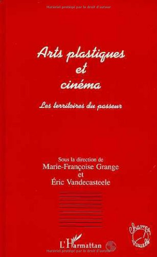 Arts plastiques et cinéma : les territoires du passeur