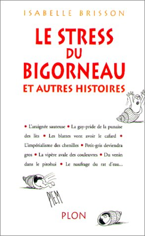 Le stress du bigorneau : et autres histoires