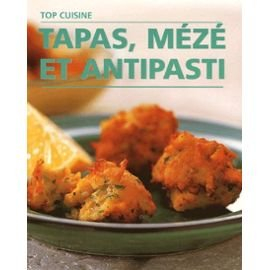 Meze, tapas et antipasti