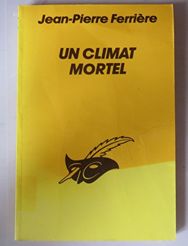 Un Climat mortel