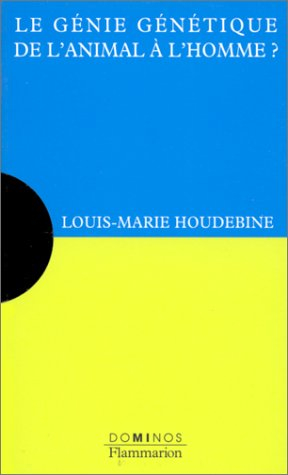 Le génie génétique de l'animal à l'homme ?