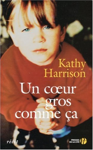Un coeur gros comme ça : document