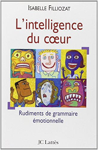 L'intelligence du coeur : la dictature du QI et la révolution du QE
