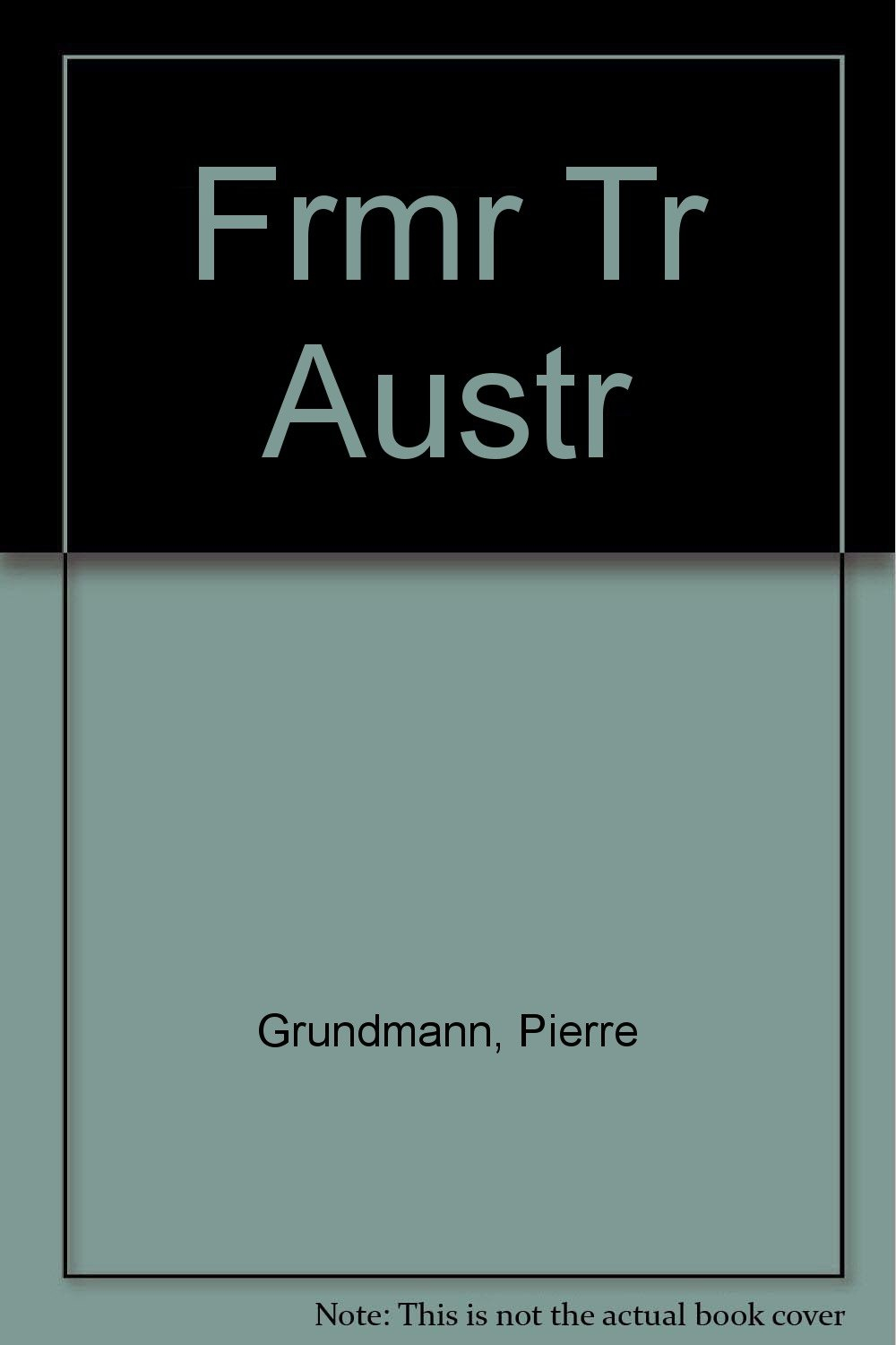 Frmr Tr Austr