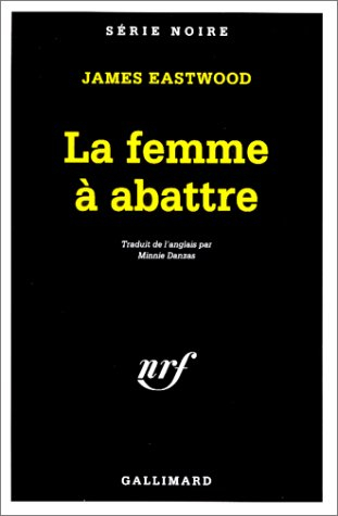 La femme à abattre