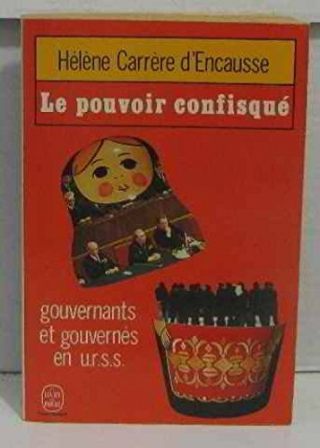 Le Pouvoir confisqué