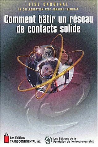 comment bâtir un réseau de contacts solide
