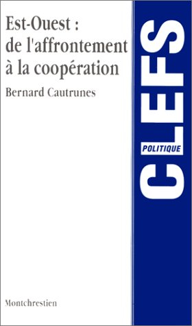 Est-Ouest : de l'affrontement à la coopération