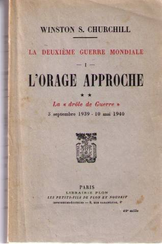 mémoires sur la deuxième guerre mondiale tome 1: l'orage approche ii la drôle de guerre.