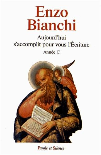 Aujourd'hui s'accomplit pour vous l'Ecriture : l'Evangile des jours de fête, dimanches, solennités d