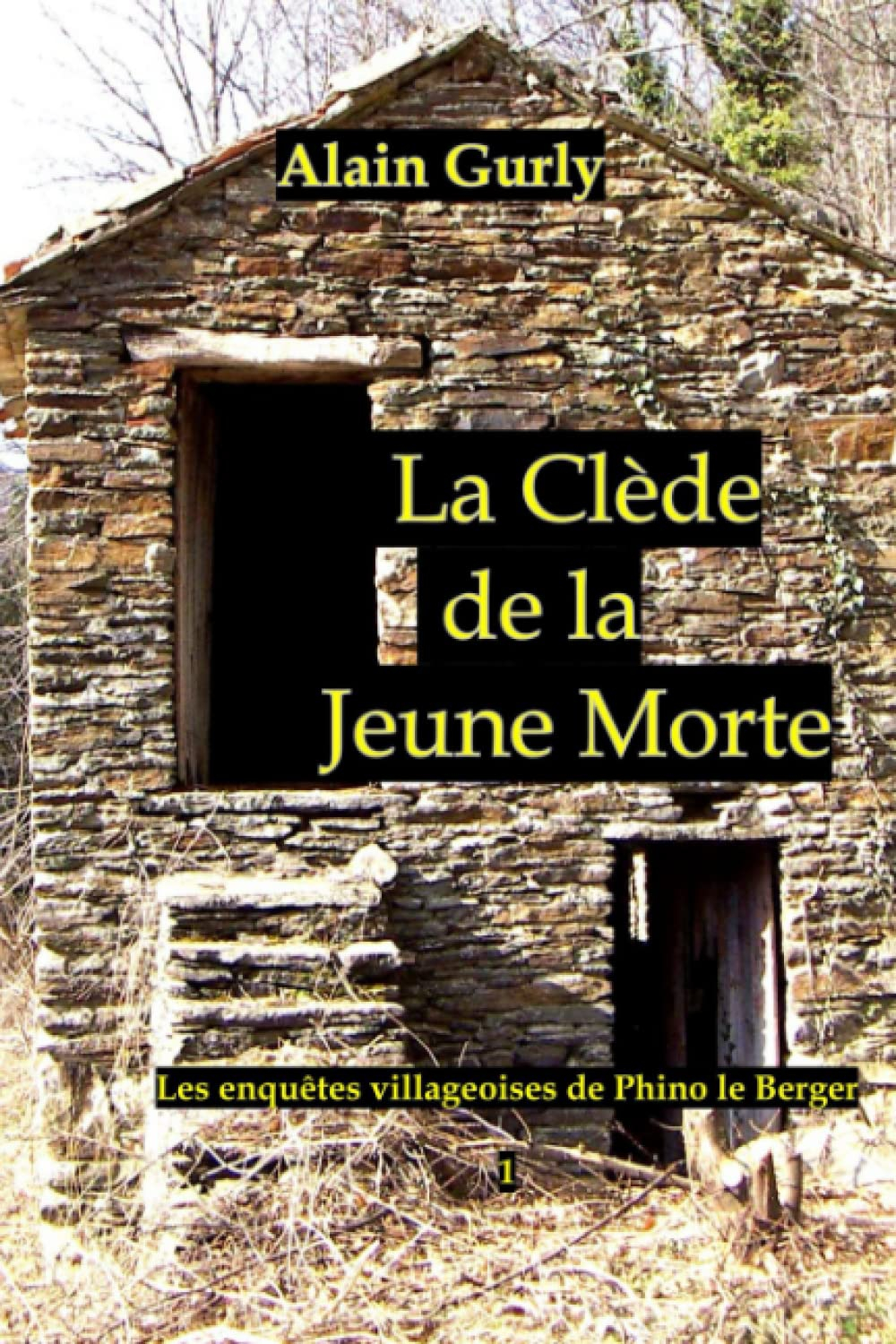 La clède de la jeune morte: Les enquêtes cévenoles de Phino le berger