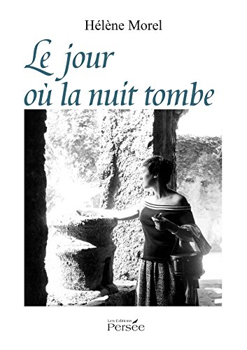 le jour où la nuit tombe