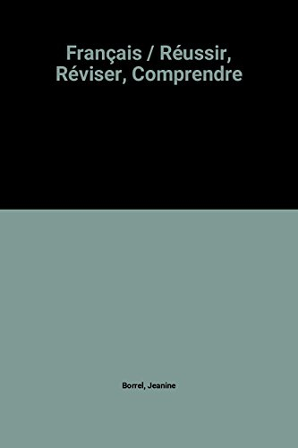 français / réussir, réviser, comprendre