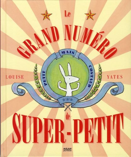 Le grand numéro de Super-Petit