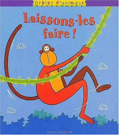 Laissons-les faire !