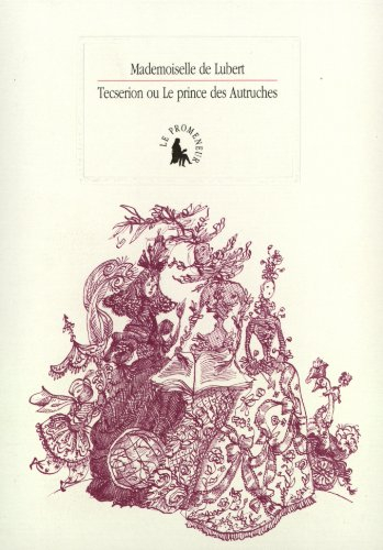 Sec et Noir ou La princesse des Fleurs et le prinche des Autruches. Petit almanach pratique pour un 