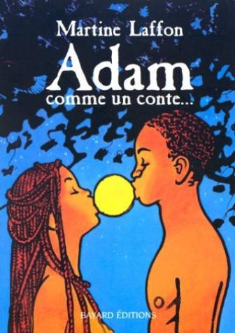 Adam comme un conte...