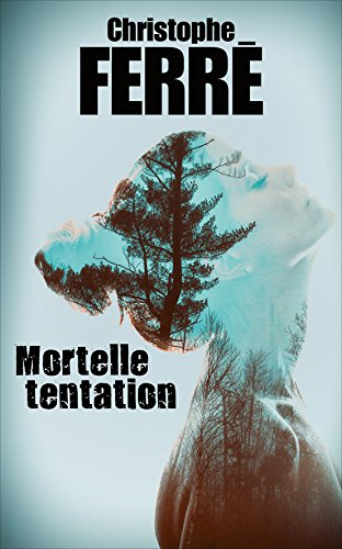 mortelle tentation