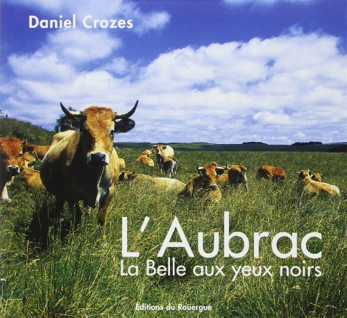 L'Aubrac : la belle aux yeux noirs