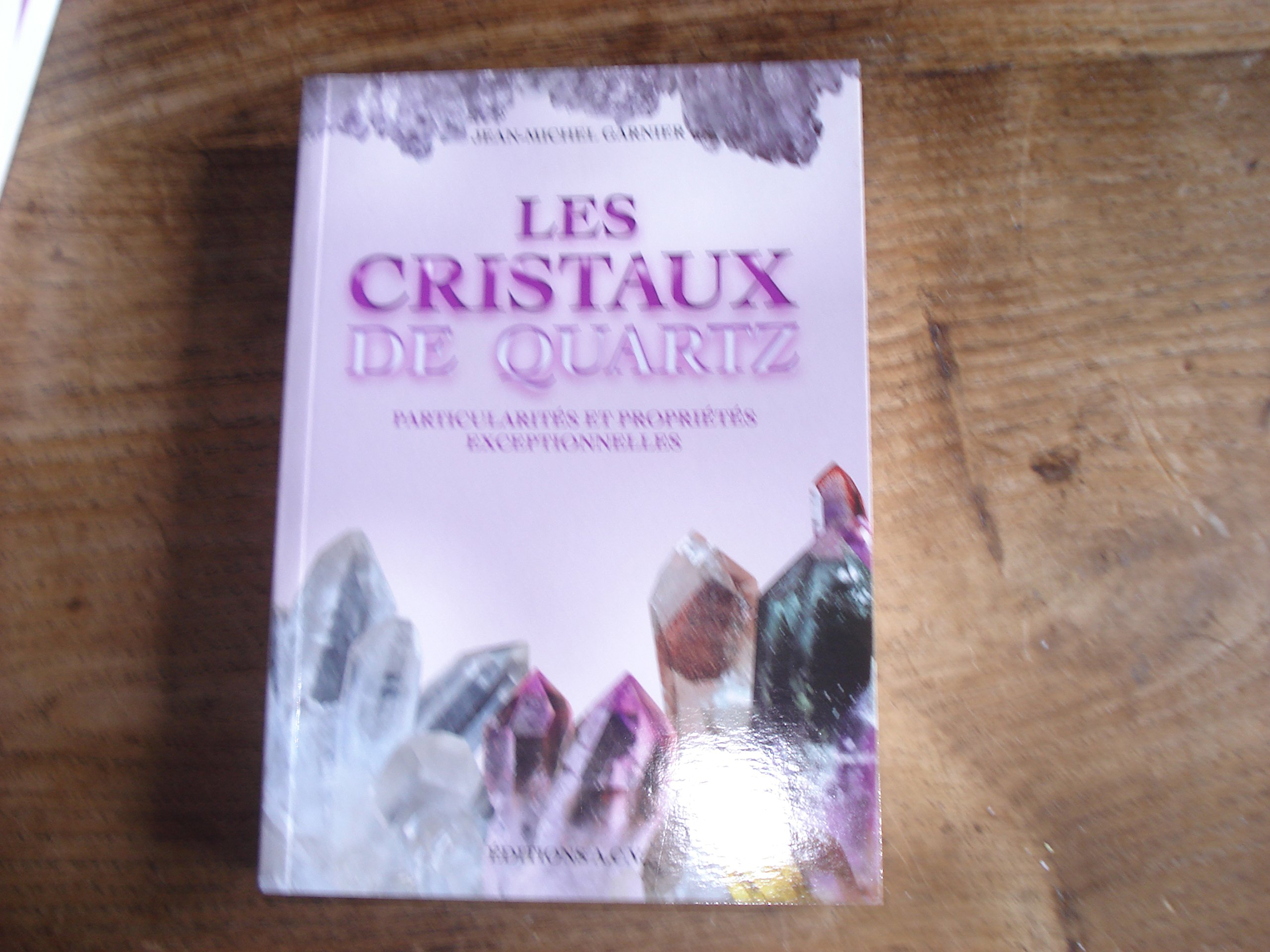 Les cristaux de quartz : particularités et propriétés exceptionnelles