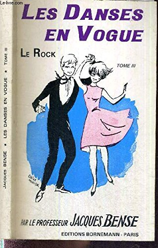 Les Danses en vogue : et leurs théories. Vol. 3. Le Rock