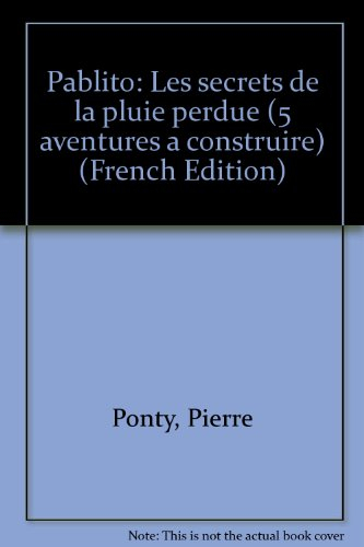 Pablito, les secrets de la pluie perdue