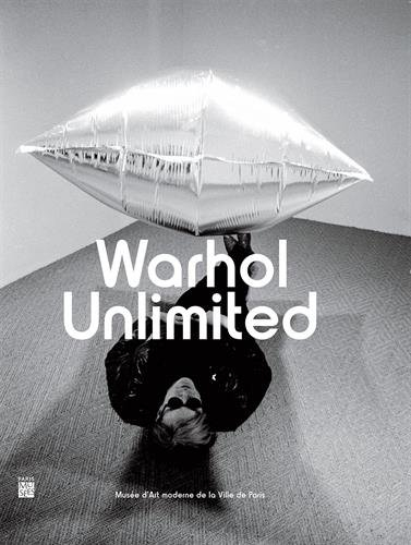 Warhol unlimited : exposition, Paris, Musée d'art moderne de la Ville de Paris, du 2 octobre 2015 au