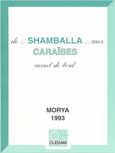 De Shamballa aux Caraïbes : carnet de bord