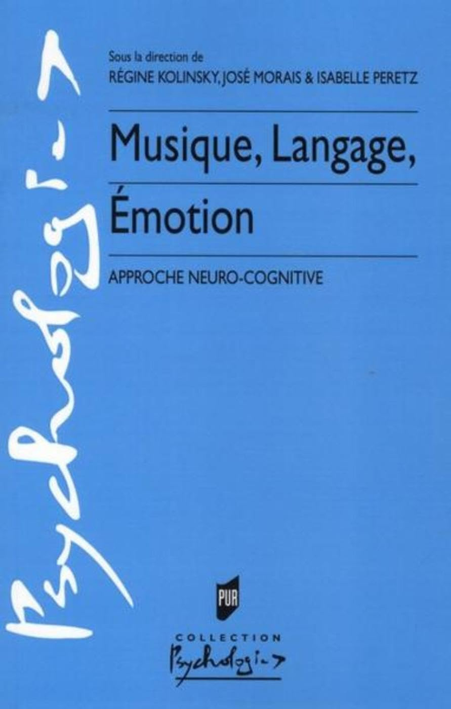 Musique, langage, émotion : approche neuro-cognitive