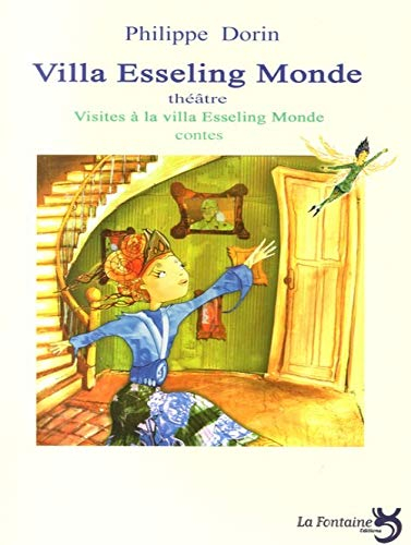 Villa Esseling Monde : théâtre. Visites à la villa Esseling Monde : contes