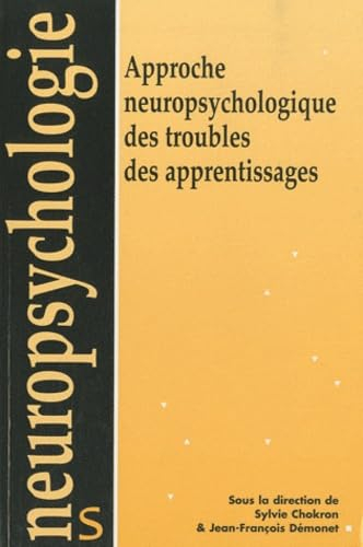 Approche neuropsychologique des troubles des apprentissages