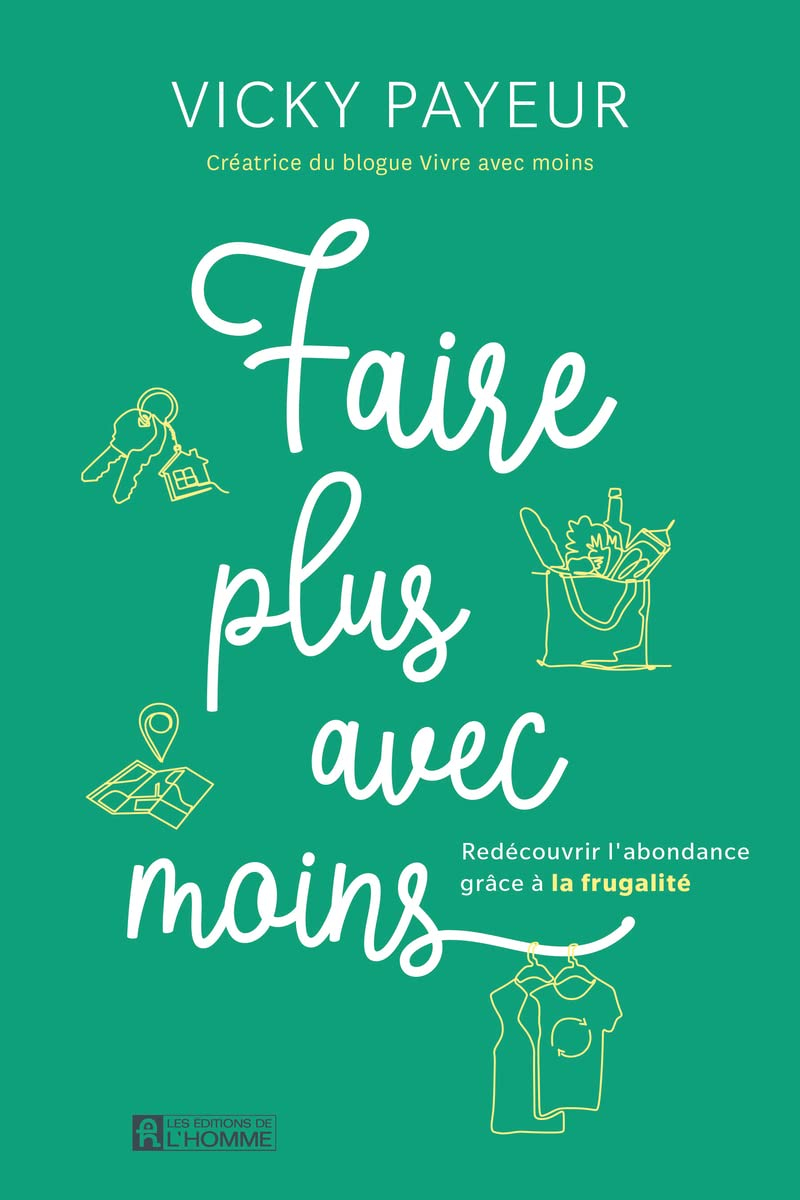 Faire plus avec moins : Redécouvrir l'abondance grâce à la frugalité
