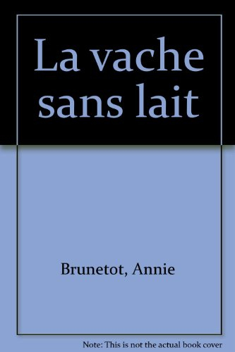 La vache sans lait
