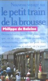 Nouveau voyage sur le petit train de la brousse