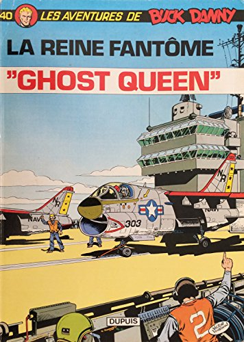 buck danny, tome 40 : ghost queen