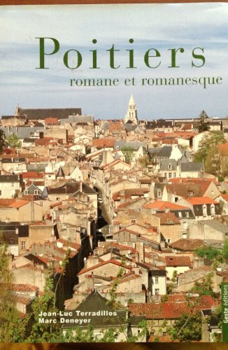 Poitiers : romane et romanesque