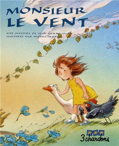 Une histoire. Vol. 3. Monsieur le vent