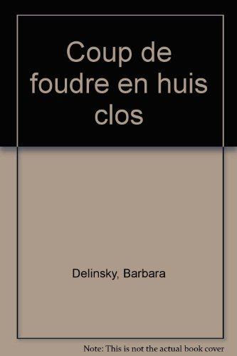 coup de foudre en huis clos