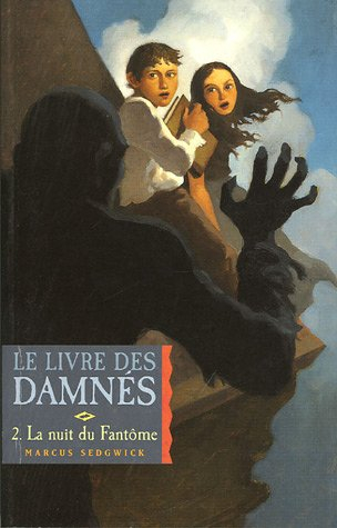 Le livre des damnés. Vol. 2. La nuit du fantôme