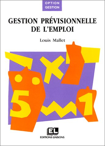 La Gestion prévisionnelle de l'emploi et des ressources humaines